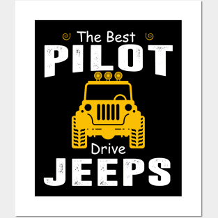 The Best Pilot Drive Jeeps Jeep Lover Posters and Art
